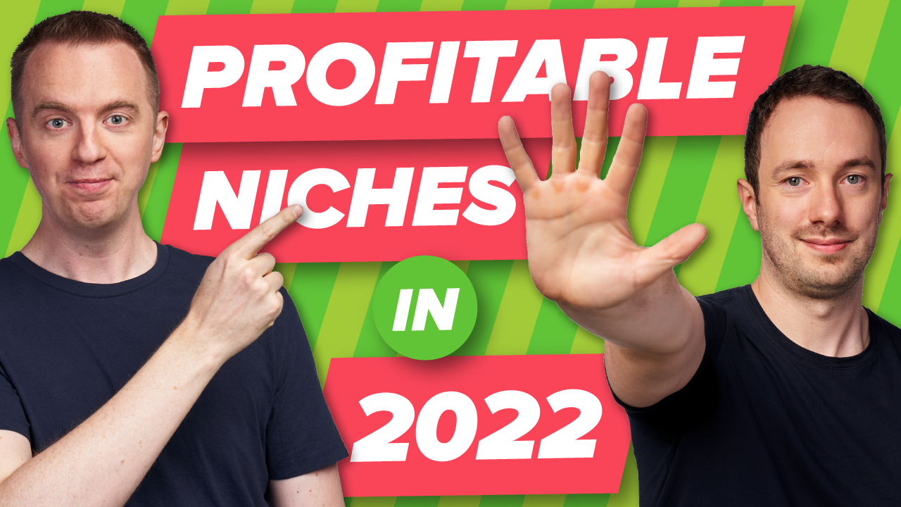#272 – 5 Niche Ideas That Will Get You LOADED In 2022