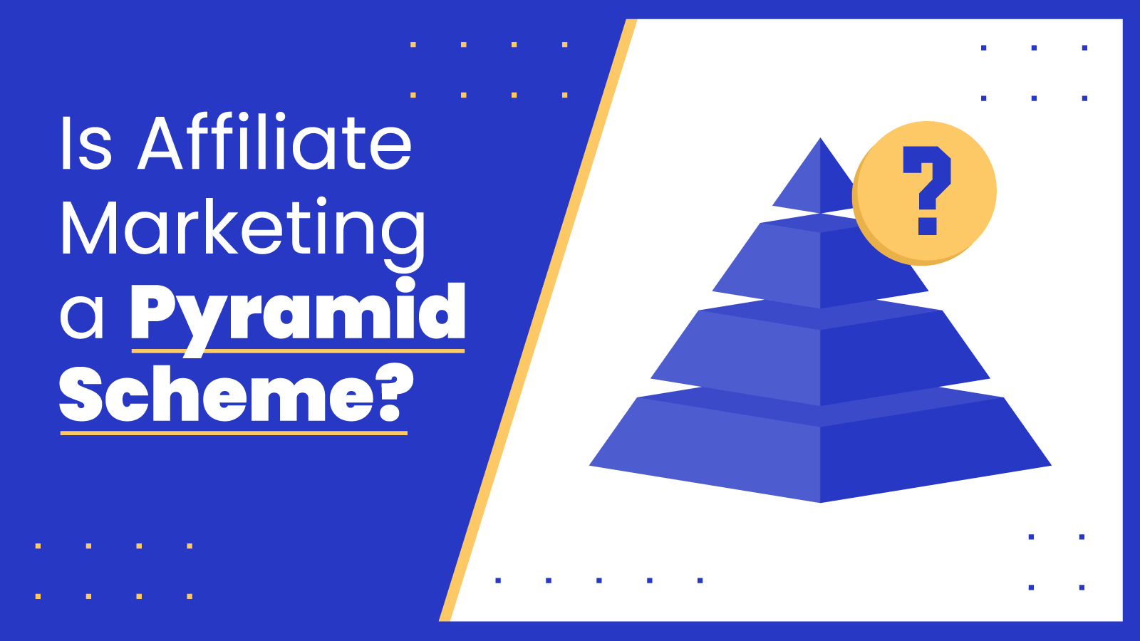Is affiliate marketing a pyramid scheme featured image