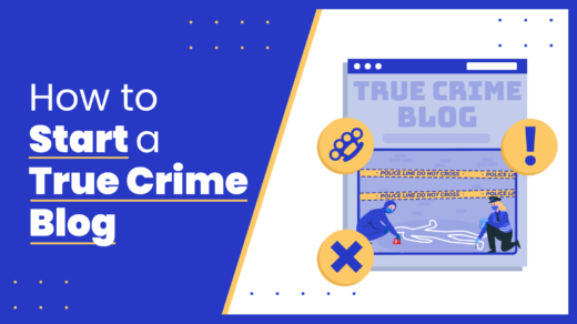 How To Start A True Crime Blog